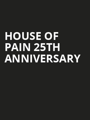 House of Pain 25th Anniversary at HMV Forum